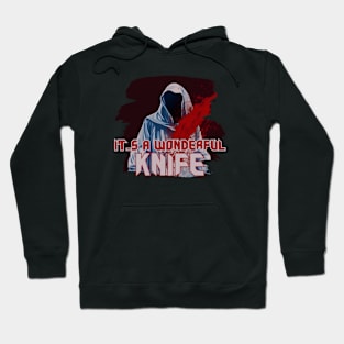 It's a Wonderful KNIFE Hoodie